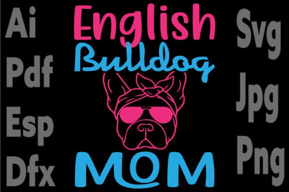 A Designer's Practical Review of the English Bulldog Mom Embroidery File