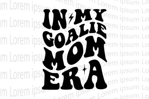 A Practical Review of the In My Goalie Mom Era Embroidery Design