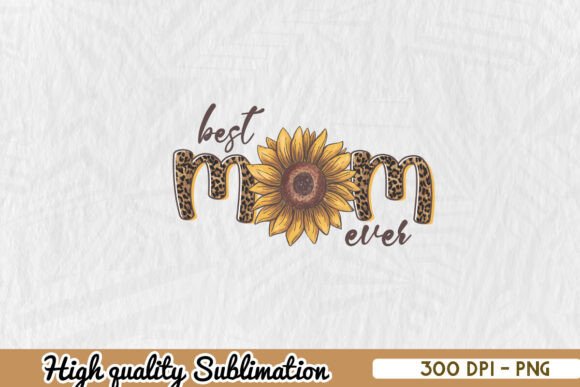 A Warm, Sunflower “Best Mom Ever” Embroidery Design