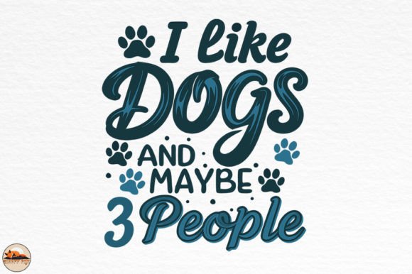 I Like Dogs and Maybe 3 People PNG PDF