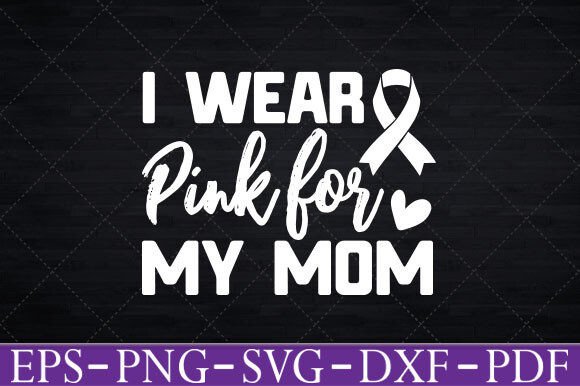 I Wear Pink Breast Cancer Awareness
