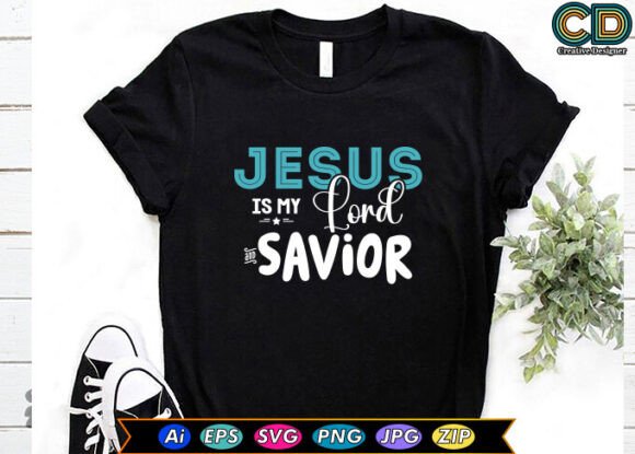 Jesus Is My Lord and Savior