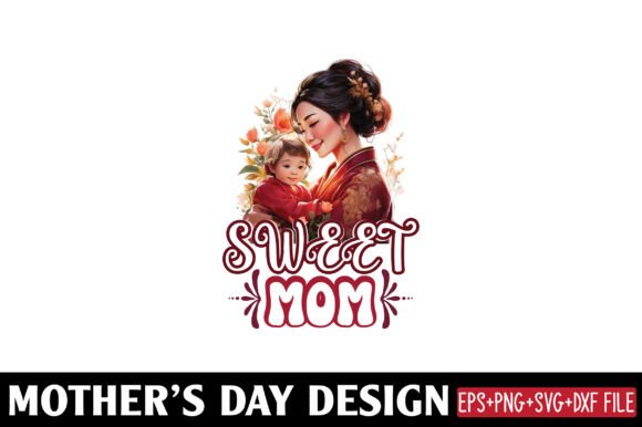 Mather s Day, Sweet Mom