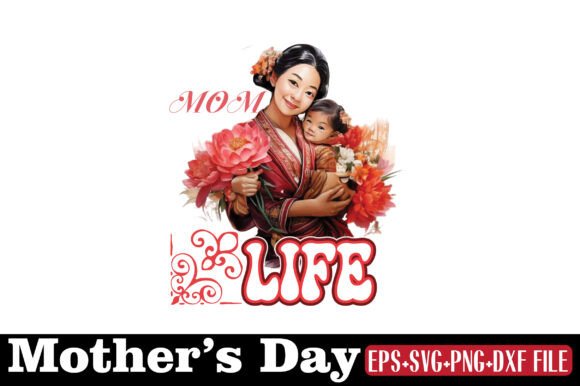 Mother s Day, MOM LIFE