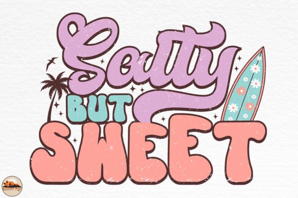 Salty but Sweet Retro Summer Sublimation
