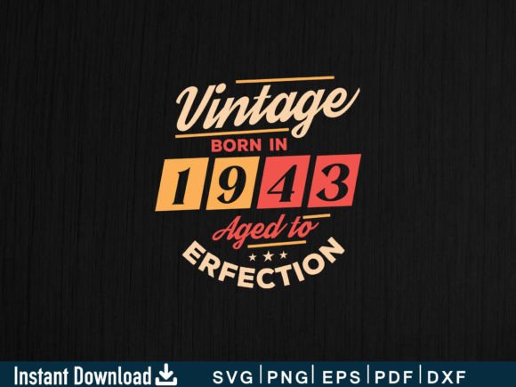 Vintage Born in 1943 Aged to Perfection